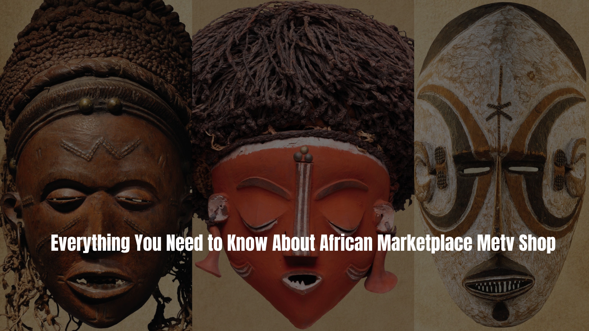 Everything You Need to Know About African Marketplace Metv Shop